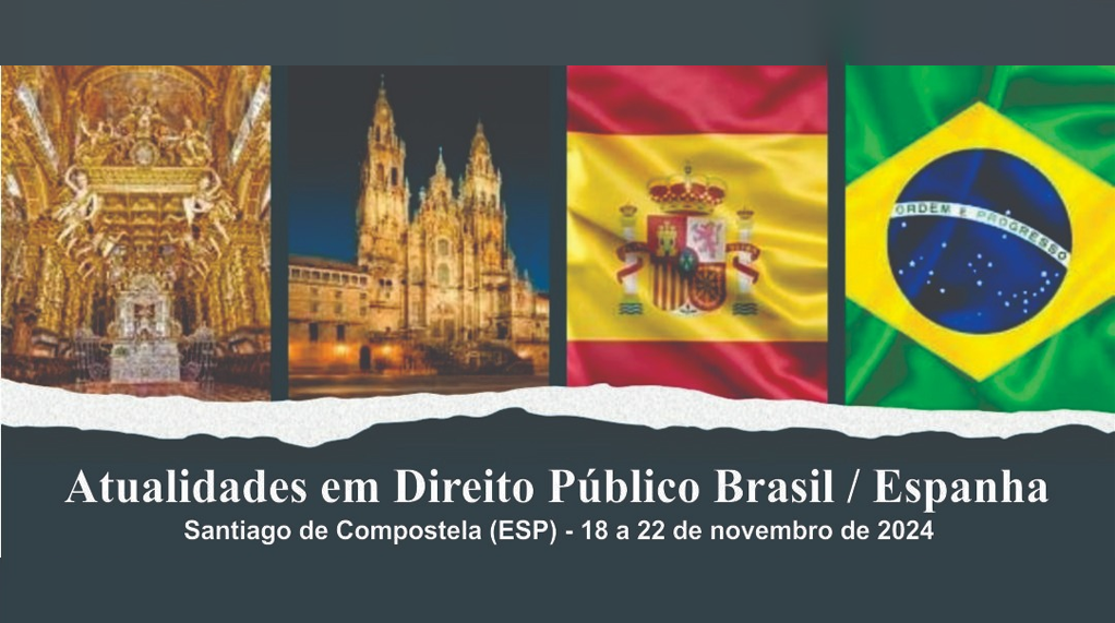 Inscrições abertas para o curso Atualidades em Direito Público: Brasil-Espanha